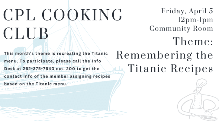 image for Upcoming Cooking Club: Remembering the Titanic Recipes