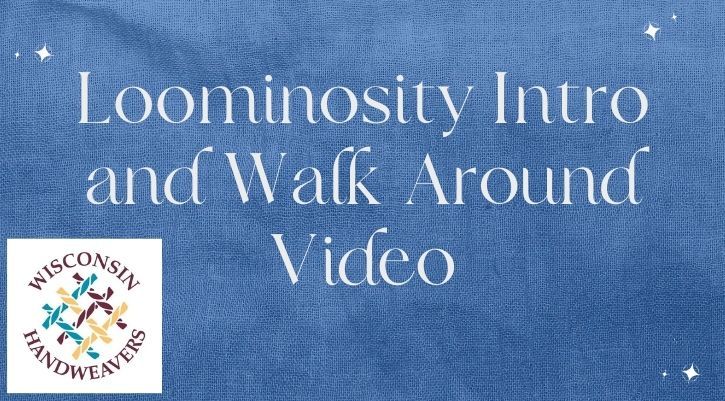 image for Wisconsin Handweaver's Loominosity Event